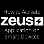How to Activate Zeus Application on Smart Devices