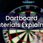 What Is A Dartboard Made Of – Dartboard Materials Explained