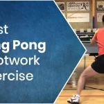 Best Ping Pong Footwork Exercise Drills - Table Tennis Patterns