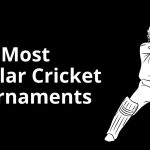 Top 10 Most Popular Cricket Tournaments in the World