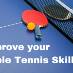 Improve your Table Tennis Skills