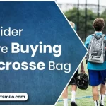 Consider Before Buying a Lacrosse Bag