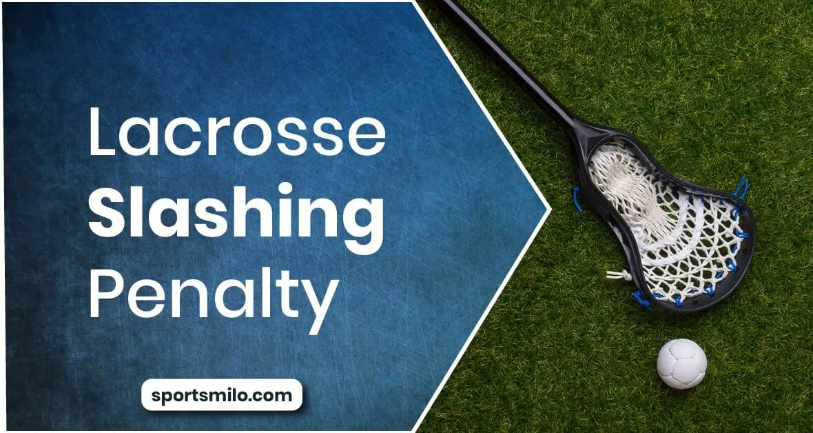 Lacrosse Slashing Penalty