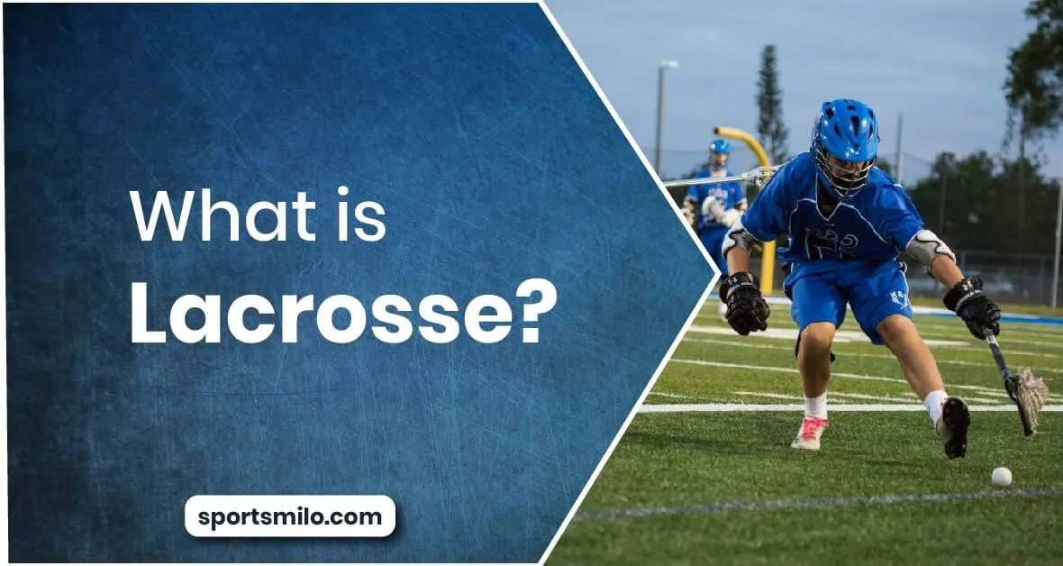 What is Lacrosse